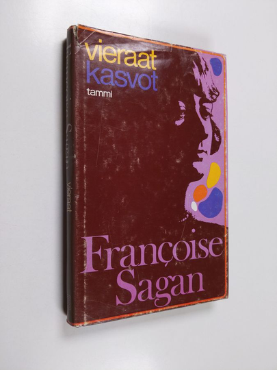 Francoise Sagan : Vieraat kasvot : romaani