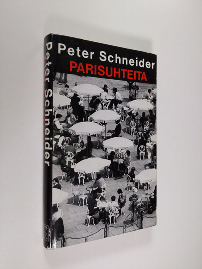 Peter Schneider : Parisuhteita