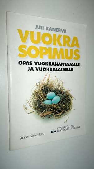 Ari Kanerva : Vuokrasopimus : opas vuokranantajille ja vuokralaisille