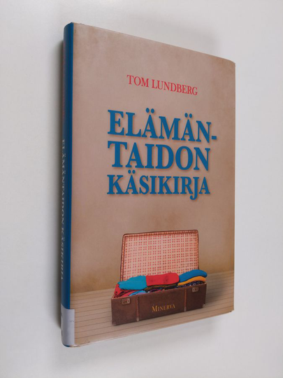 Tom Lundberg : Elämäntaidon käsikirja