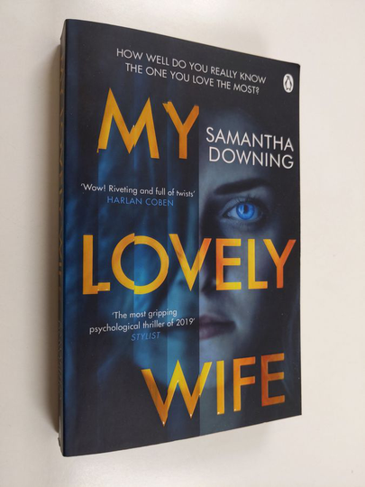 Samantha Downing : My Lovely Wife