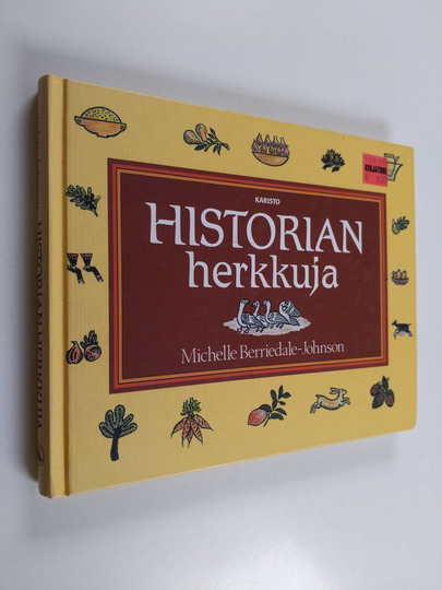 Michelle Berriedale-Johnson : Historian herkkuja : British Museumin keittokirja