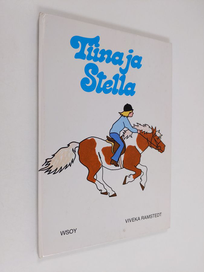 Viveka Ramstedt : Tiina ja Stella
