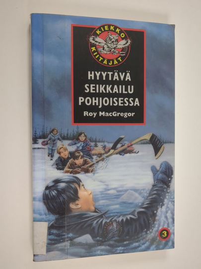 Roy MacGregor : Hyytävä seikkailu pohjoisessa