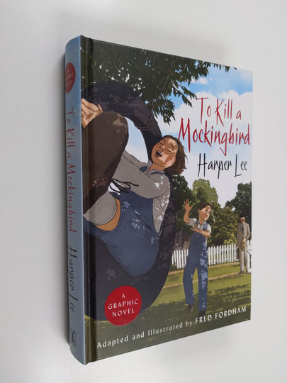 Fred Fordham : To kill a mockingbird : a graphic novel
