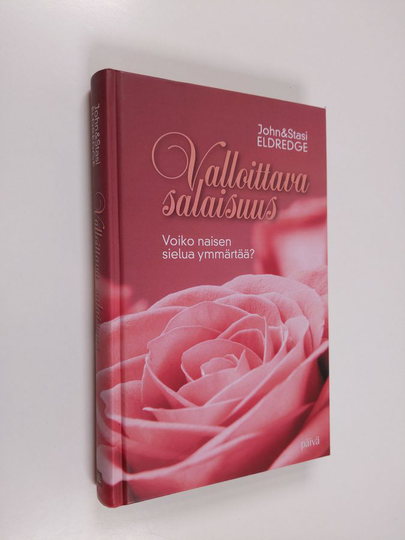 John Eldredge : Valloittava salaisuus : voiko naisen sielua ymmärtää