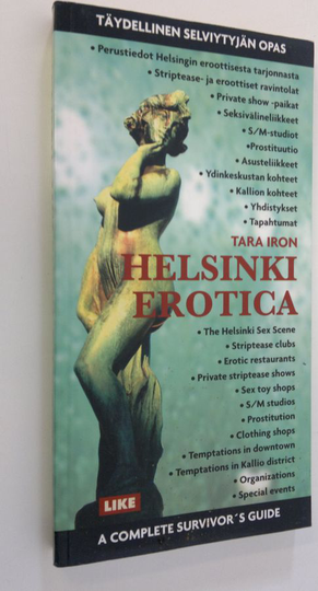 Tara Iron : Helsinki erotica : selviytyjän opas = a survivor's guide
