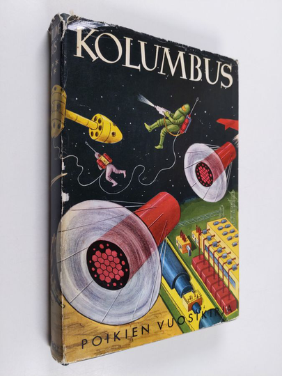Hannu Tarmio ym. : Kolumbus : Poikien vuosikirja : askartelua, keksintöjä, tekniikkaa, urheilua, seikkailuja sekä paljon muuta