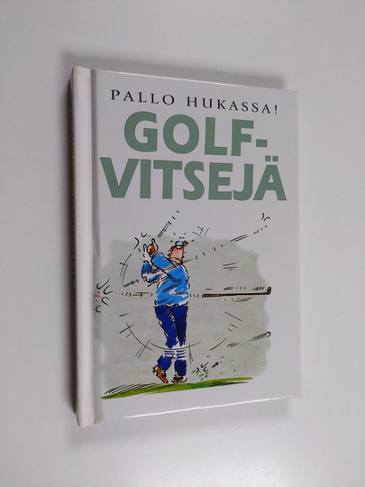 kuvitus Bill Stott : Pallo hukassa! : golfvitsejä