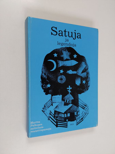Martta Pelkonen : Satuja ja legendoja : Martta Pelkosen salmilaismuistiinpanoja