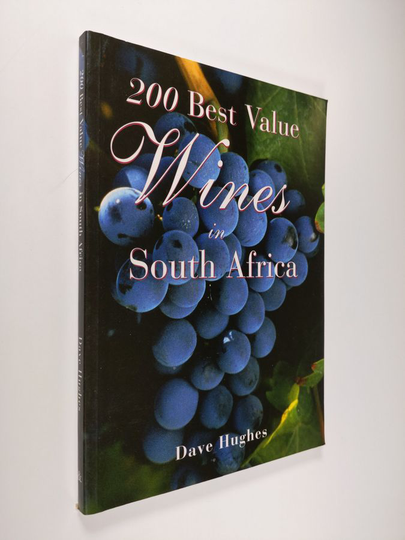 David Hughes : 200 best value wines in South Africa