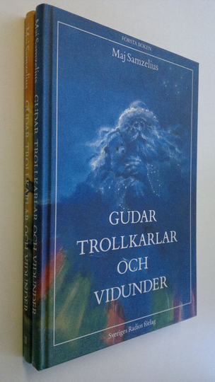 Maj Samzelius : Gudar, trollkarlar och vidunder 1-2