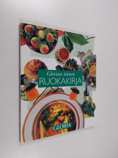 Anna-Maija Tanttu : Glorian toinen ruokakirja