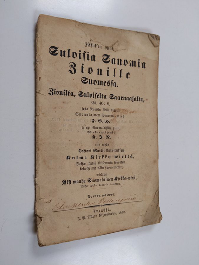 Fredrik Gabriel Hedberg : Jesuksen Nimeen Suloisia sanomia Zionille Suomessa