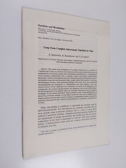 K. Bergström ym. : Long-Term Complete Intravenous Nutrition in Man - Nutrition and Metabolism, vol. 14, Suppl. : 118-149 (1972)