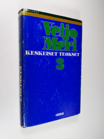 Veijo Meri : Keskeiset teokset 3 - Peiliin piirretty nainen
