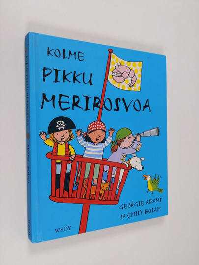 Georgie Adams : Kolme pikku merirosvoa