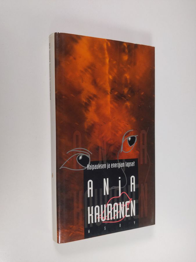 Anja Kauranen : Kaipauksen ja energian lapset