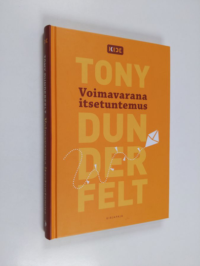 Tony Dunderfelt : Voimavarana itsetuntemus