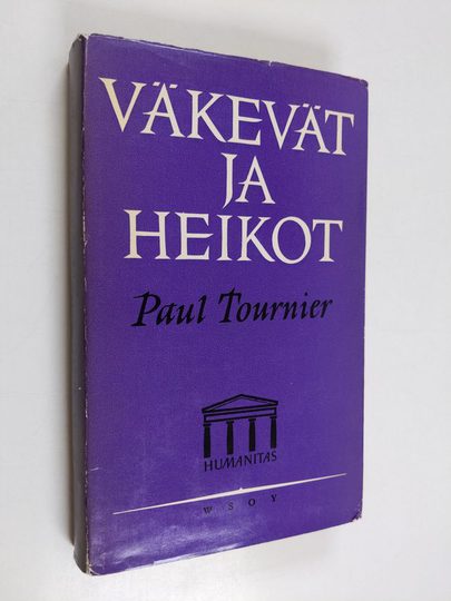 Paul Tournier : Väkevät ja heikot