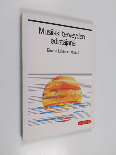 Kimmo Lehtonen : Musiikki terveyden edistäjänä