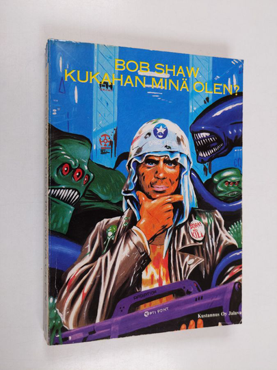 Bob Shaw : Kukahan minä olen