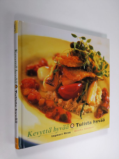 Ingmari Roug : Kevyttä hyvää & Tulista hyvää