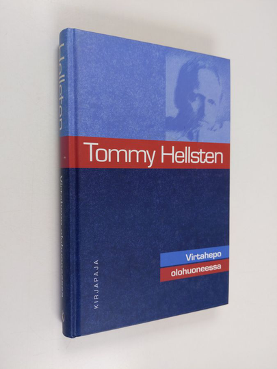 Tommy Hellsten : Virtahepo olohuoneessa