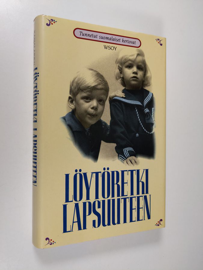 Heli Karjalainen (toim.) : Löytöretki lapsuuteen