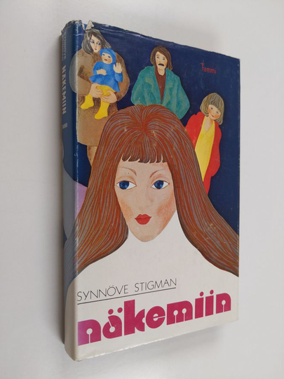 Synnöve Stigman : Näkemiin : romaani