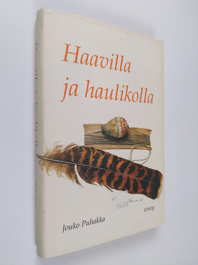 Jouko Puhakka : Haavilla ja haulikolla
