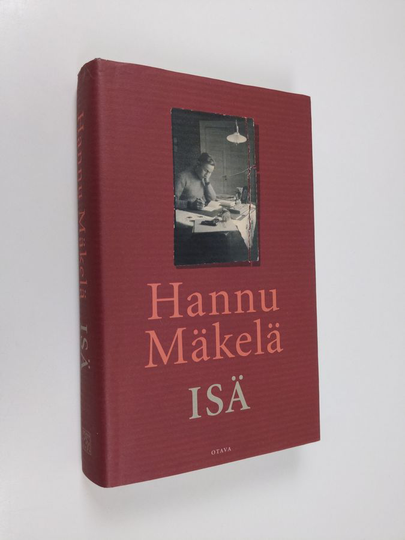 Hannu Mäkelä : Isä : muistelma