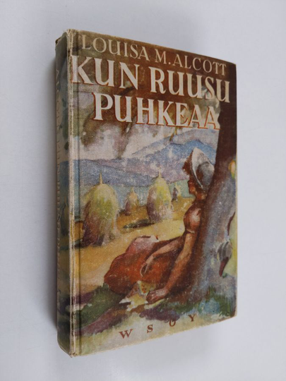 Louisa M. Alcott : Kun ruusu puhkeaa : jatkoa kertomukseen "Kahdeksan serkusta"