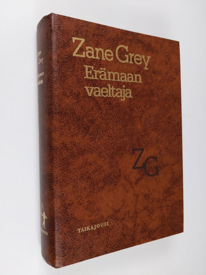 Zane Grey : Erämaan vaeltaja