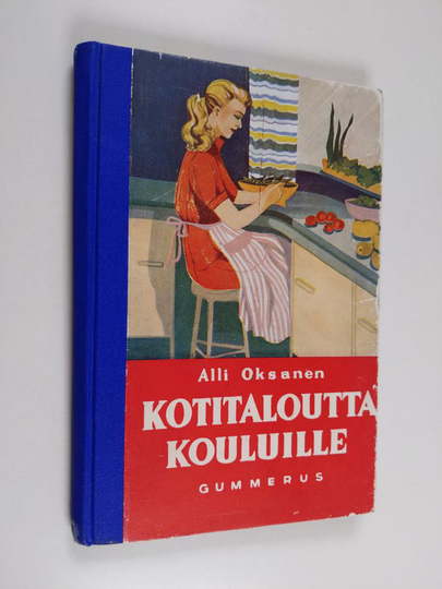 Alli Oksanen : Kotitaloutta kouluille