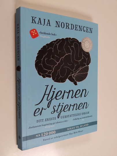 Kaja Nordengen : Hjernen er stjernen - ditt eneste uerstattelige organ