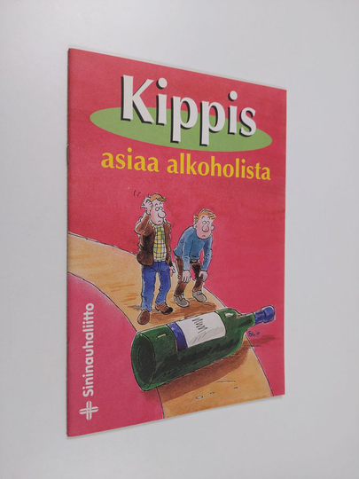 Kippis : asiaa alkoholista