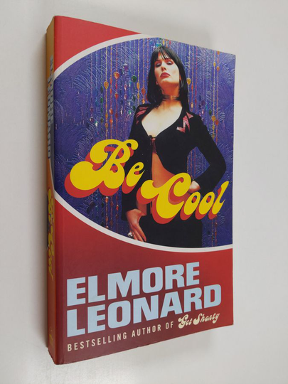 Elmore Leonard : BE COOL