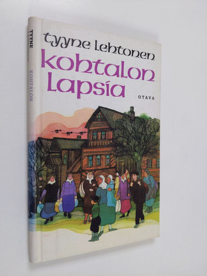 Tyyne Lehtonen : Kohtalon lapsia