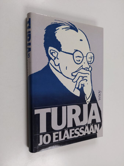 Aino Räty-Hämäläinen : Turja jo eläessään