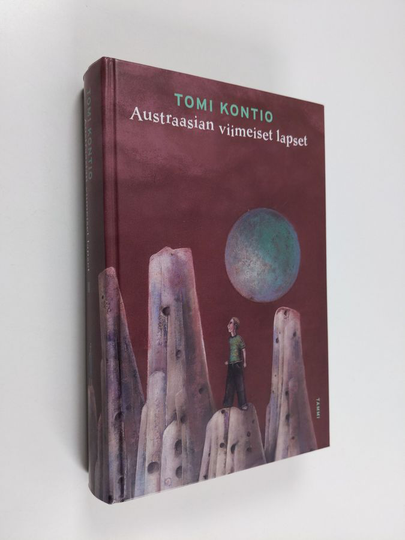 Tomi Kontio : Austraasian viimeiset lapset