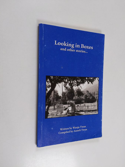 Wanja Twan : Looking in boxes and other stories