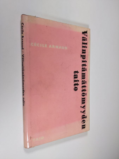 Cecile Arnaud : Välinpitämättömyyden taito : romaani