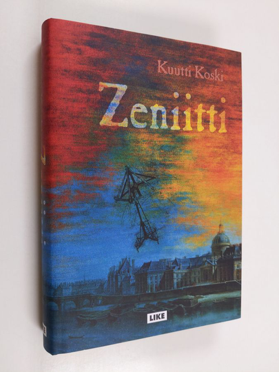 Kuutti Koski : Zeniitti : romaani