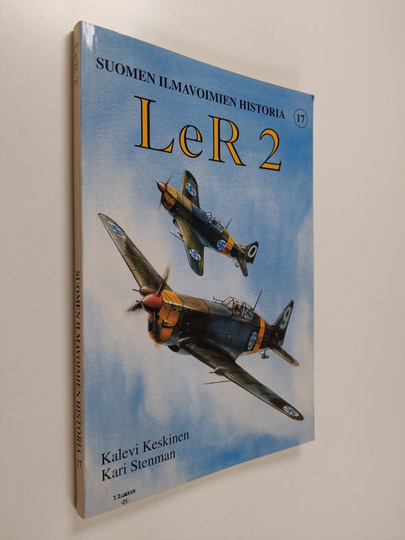 Kalevi Keskinen : Suomen ilmavoimien historia 17, LeR 2 : lentolaivue 24, lentolaivue 26, lentolaivue 28, lentolaivue 16