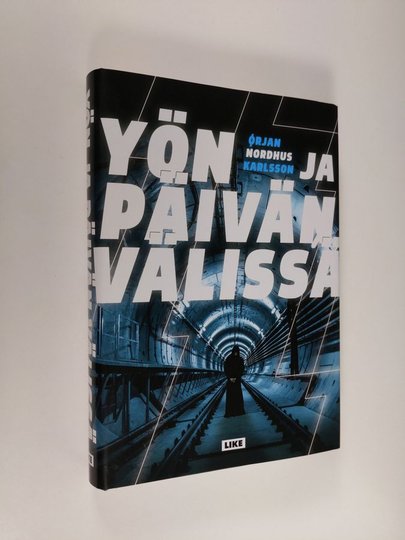 Ørjan Nordhus Karlsson : Yön ja päivän välissä