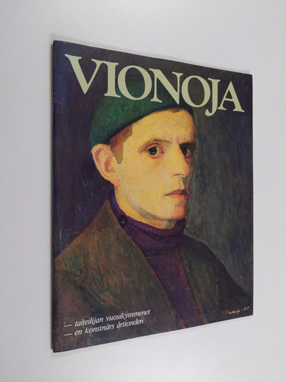 Seppo ym. Niinivaara (tekstit = texter) : Veikko Vionoja : retrospektiivinen näyttely, Helsingin taidehalli 20.3.-30.5.1982 = retrospektiv ...