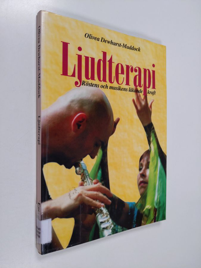 Olivea Dewhurst-Maddock : Ljudterapi : röstens och musikens helande kraft