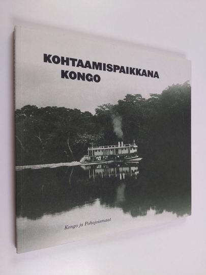 Peter Tygesen : Kohtaamispaikkana Kongo : Kongo ja Pohjoismaat