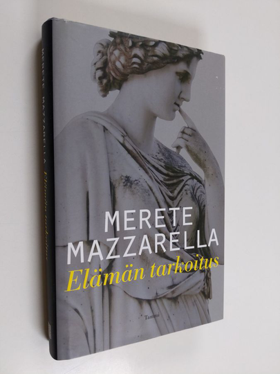 Merete Mazzarella : Elämän tarkoitus